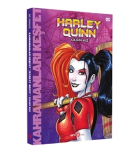 Dc Comics – Harley Quınn Çılgın Kız