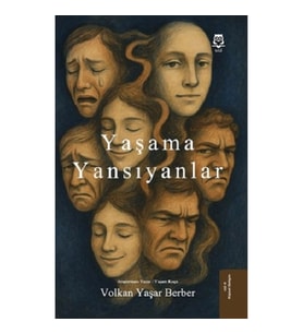 Yaşama Yansıyanlar