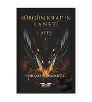 Sürgün Kral'ın Laneti   Ateş / Perseus Yayınevi / Furkan Yılmazoğlu