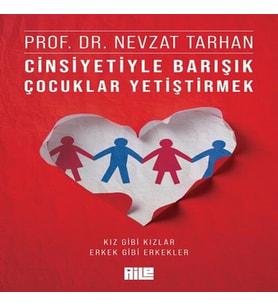 Cinsiyetiyle Barışık Çuklar Yetiştirmek (Kız Gibi Kızlar, Erkek Gibi Erkekler)