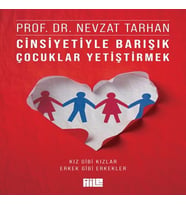 Cinsiyetiyle Barışık Çuklar Yetiştirmek (Kız Gibi Kızlar, Erkek Gibi Erkekler)
