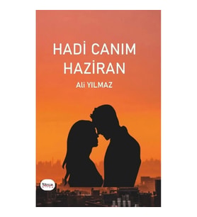 Hadi Canım Haziran