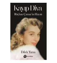 Kayıp Diva - Rüçhan Çamay’ın Hayat