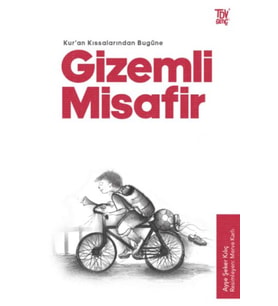 Misafir - Kuran Kıssalarından Bugüne