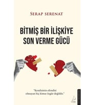 Bitmiş Bir İlişkiye Son Verme Gücü