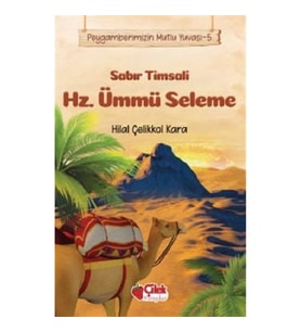 Sabır Timsali Hz. Ümmü Seleme - Peygamberimizin Mutlu Yuvası 5