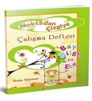 Noktadan Çizgiye 1. Sınıf Çalışma Defteri