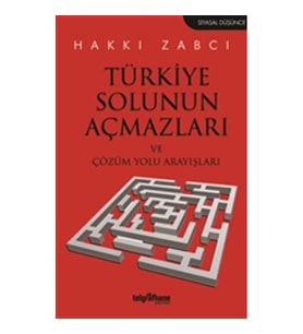 Türkiye Solunun Açmazları ve Çözüm Yolu Arayışları
