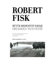 Büyük Medeniyet Savaşı: Orta Doğu'nun Fethi (Ciltli)