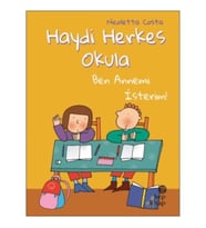 Ben Annemi İsterim! - Haydi Herkes Okula