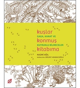 Kuşlar Konmuş Kitabıma - Gaga, Kanat ve Kuyruklu Bilmeceler