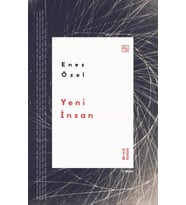 Yeni İnsan Enes Özel