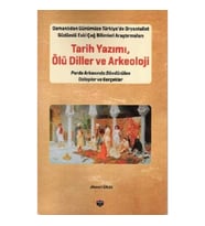 Tarih Yazımı,Ölü Diller Ve Arkeoloji