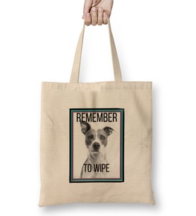 REMEMBER TO WIPE DOG Lover Gift Bez Çanta Uzun Saplı