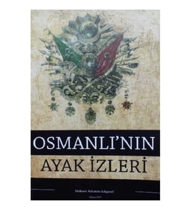 Osmanlı'nın Ayak İzleri