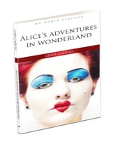 Alice's Adventures In Wonderland - İngilizce Klasik Roman