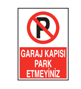 Garaj Kapısı Park Etmeyiniz  Metal Uyarı Levhası