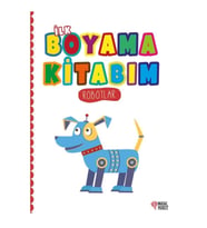 İlk Boyama Kitabım Robotlar