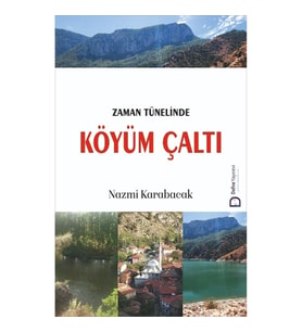 Zaman Tünelinde Köyüm Çaltı