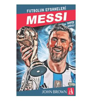 Messi Futbolun Efsaneleri