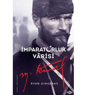 İmparatorluk Vârisi Mustafa Kemal Atatürk