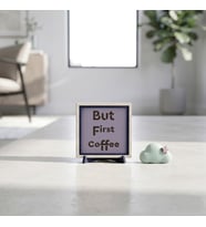 Güne Kahveyle Başlayanlara Özel “But First Coffee” Yazılı Masaüstü Dekoratif Objesi 10x10 cm