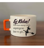 Ey Kadın! Baskılı Kadınlar Günü Turuncu Kulplu C Fincan