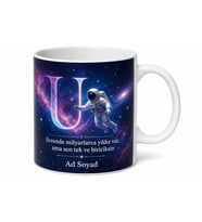 Galaksi Ve Uzay Boşluğu Temalı U Harfi İsim Yazılı Astronot Kupa Bardak Hediye