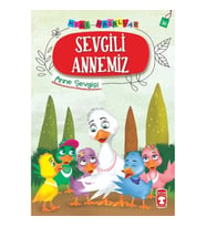 Sevgili Annemiz - Mini Masallar 4