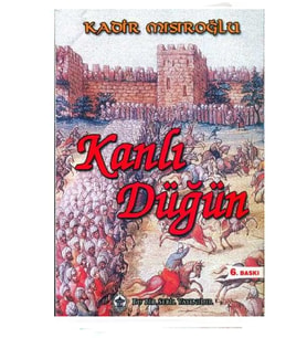 Kanlı Düğün - Kadir Mısıroğlu