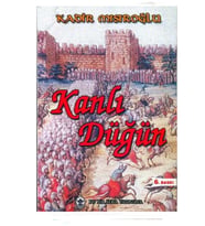 Kanlı Düğün - Kadir Mısıroğlu