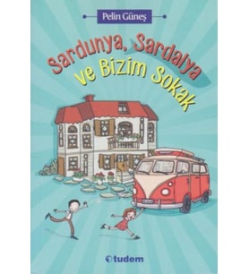 Sardunya, Sardalya ve Bizim Sokak