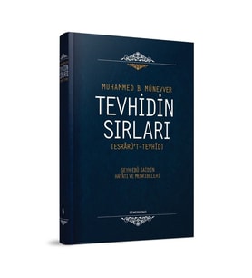 TEVHİDİN SIRLARI  ESRARÜT TEVHİD