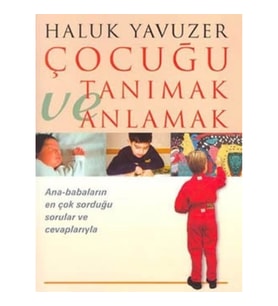 Çocuğu Tanımak ve Anlamak