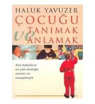 Çocuğu Tanımak ve Anlamak