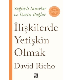 İlişkilerde Yetişkin Olmak