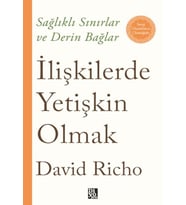 İlişkilerde Yetişkin Olmak