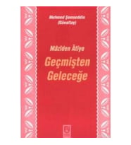Geçmişten Geleceğe Mâzîden Âtîye