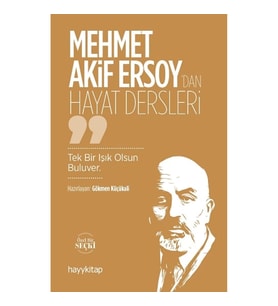 Mehmet Akif Ersoy’dan Hayat Dersleri