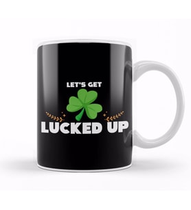 Cute & Funny Let's Get Lucked Up St