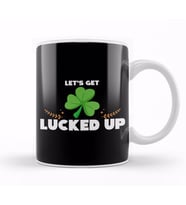 Cute & Funny Let's Get Lucked Up St