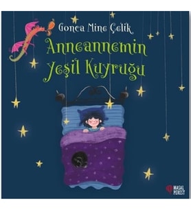 Anneannemin Yeşil Kuyruğu