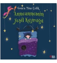 Anneannemin Yeşil Kuyruğu