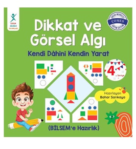 Dikkat ve Görsel Algı 4. Seviye;Kendi Dahini Kendin Yarat (BİLSEM'e Hazırlık)