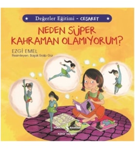 Neden Süper Kahraman Olamıyorum - Değerler Eğitimi Cesaret