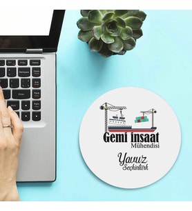Kişiye Özel Gemi İnşaat Mühendisleri İçin Yuvarlak Mousepad