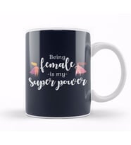 Feminism Being Female Is My Super Power Kupa Bardak Porselen