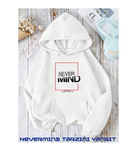 Unisex Nevermind Slogan Baskılı Oversize Baskılı Kapşonlu Sweatshirt 3 Iplik (Beyaz)
