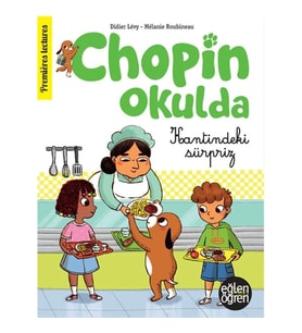 Eğlen Öğren - Chopin Okulda - Yemekhanedeki Süpriz