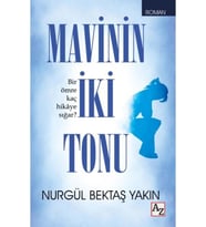 Mavinin İki Tonu-Nurgül Bektaş Yakın